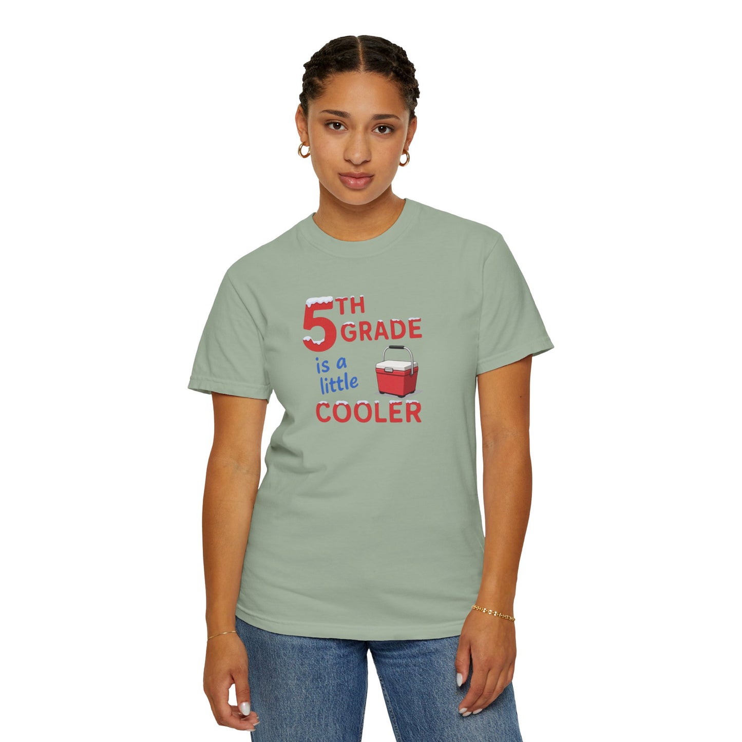 5th Grade Is a Little Cooler T-Shirt — Funny Teacher/Student School Shirt