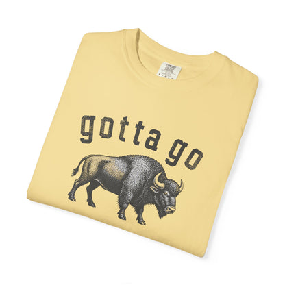 Gotta Go Buffalo T-Shirt