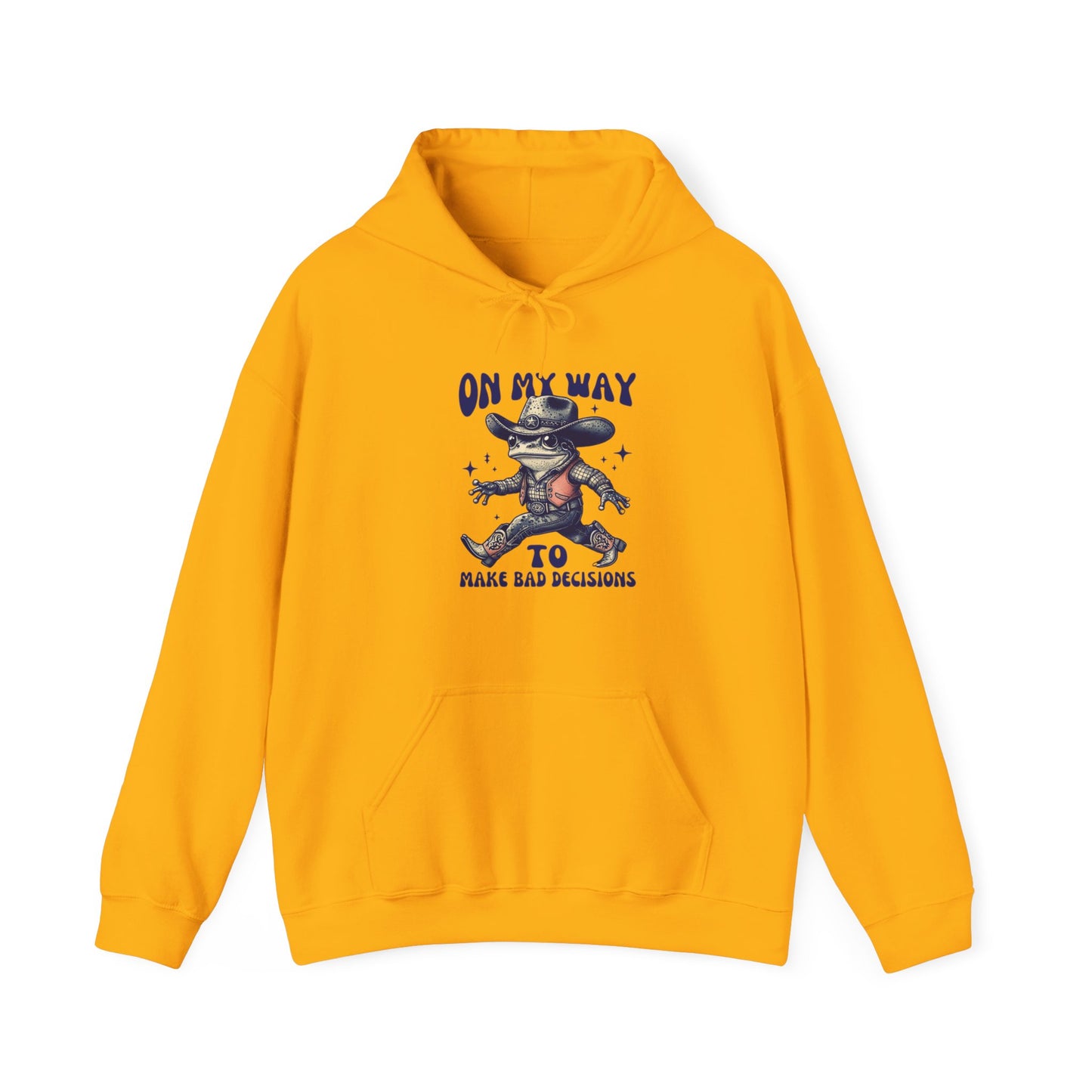 On My Way to Make Bad Decisions Hoodie