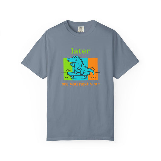 "Later Gator, See You Next Year" Skateboarding Alligator Tee