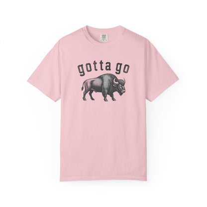 Gotta Go Buffalo Tee