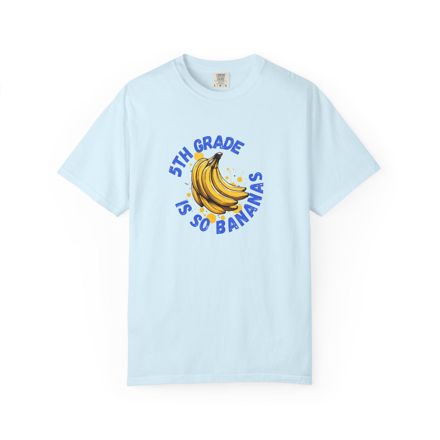 5th Grade Is So Bananas Tee