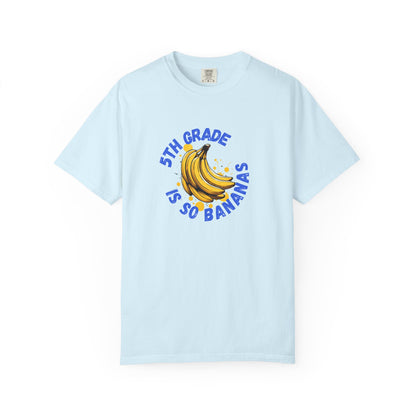 5th Grade Is So Bananas Tee