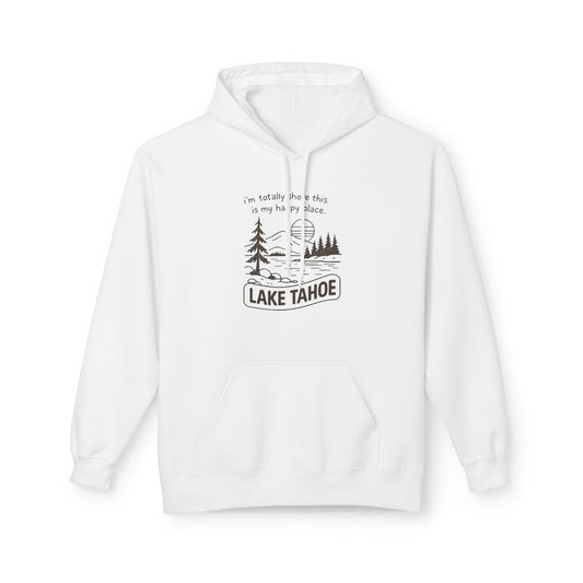 Lake Tahoe Hoodie — "It’s Totally Fun If It’s In My Face" Outdoor Graphic Pullover