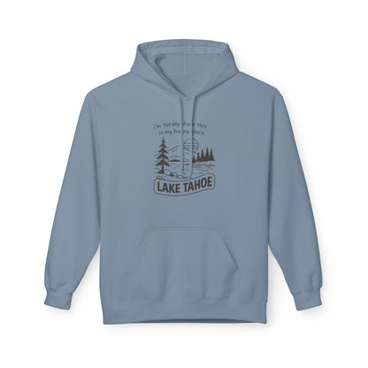 Lake Tahoe Hoodie — "It’s Totally Fun If It’s In My Face" Outdoor Graphic Pullover