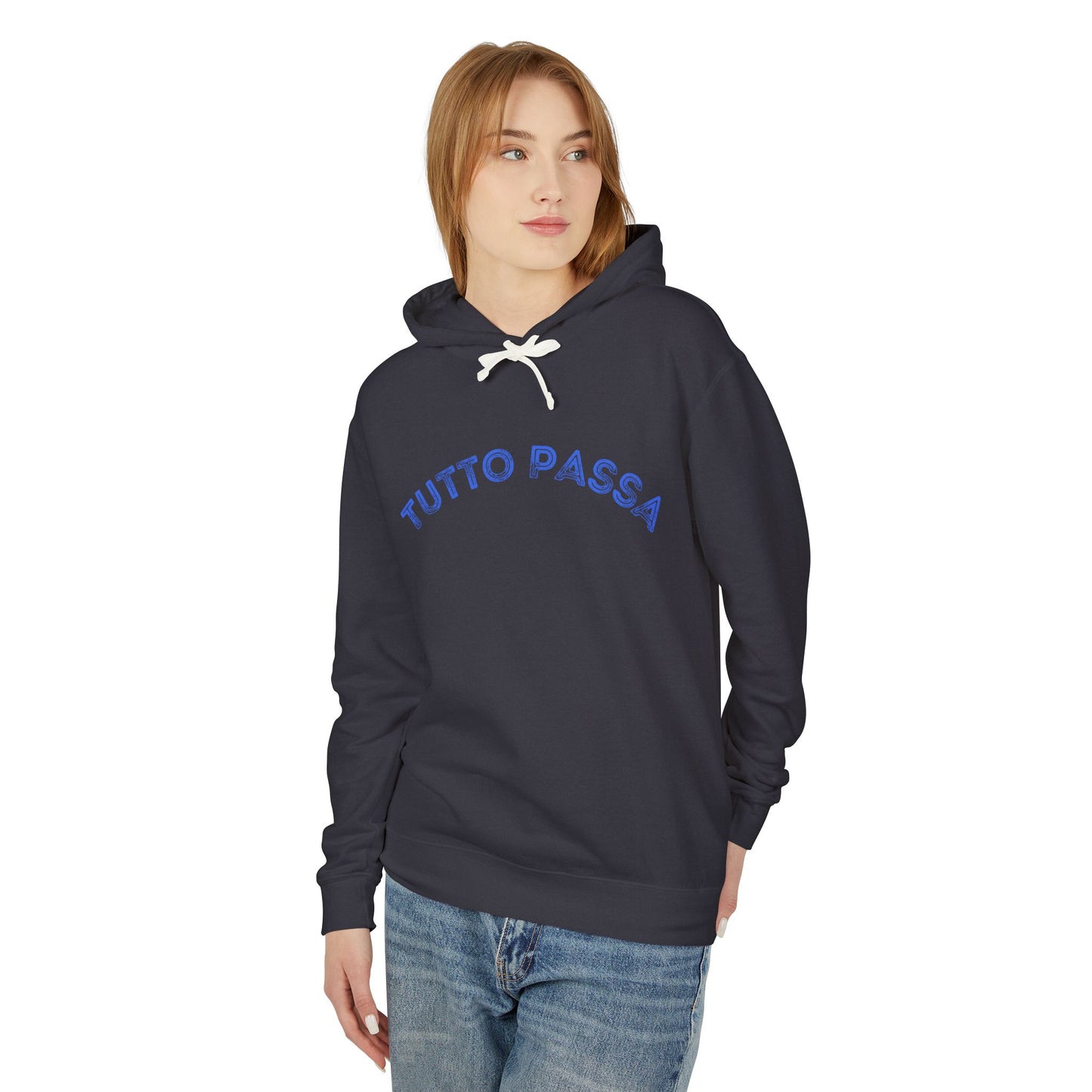 Unisex Lightweight Hoodie - 'Tutto Passa' Casual Sweatshirt, Perfect Gift for Friends, Fall Outfit, Cozy Layering, Inspirational Apparel