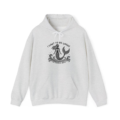I Want To Be Where the People Aren't Mermaid Hoodie